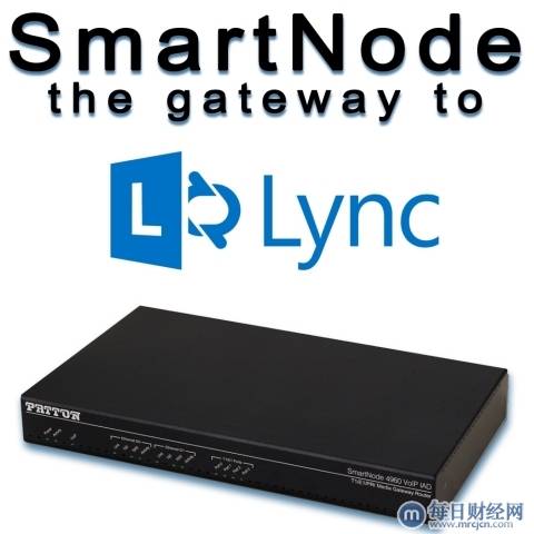 Patton宣布SmartNodeVoIP网关通过微软的Lync2013互操作性认证